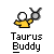 Pixelated static buddy icon featuring a yellow stick figure holding a black Taurus zodiac symbol above its head with text "Taurus Buddy" below, on gray background.