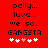 Red background with black pixelated text reading 'pally... luv... we so... GANGSTA' and five white/pink heart symbols below.
