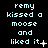 Pixelated text displays 'remy kissed a moose and liked it' with varying punctuation across three on black background, each showing distinct animation states of the final character