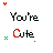 Pixelated text "You're Cute" with animated color variations on letters and surrounding symbols