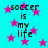 Cyan background with pink stars and repeated black text 'soccer is my life' in pixelated font.