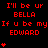 Red pixelated text repeats 'I'll be ur BELLA If u be my EDWARD' across a black background with red heart symbols, forming a of identical phrases and hearts