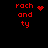 Red pixelated text 'rach and ty' on black background with animated heart or starburst symbol changing position.
