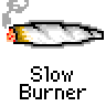 A contact sheet of six animated frames showing a pixelated cigarette with burning tip and smoke, each labeled "Slow Burner" below.