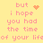 Yellow background with pink pixelated text reading 'but i hope you had the time of your life' and four variations of a heart or starburst symbol.