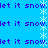 Blue background with repeated purple text 'let it snow' and white snowflake symbols arranged in vertical and horizontal patterns.