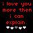 Red pixelated text on black background reads "i love you more then i can explain" with white and gray heart symbols below, two identical frames side-by-side.