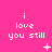 Pixelated text 'i love you still' repeated across a bright pink background with small white symbols changing in each