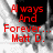 Red pixelated text reads 'Always And Forever... Matt D.' over a black and gray pixelated background with white and gray smoke-like effects.