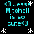 <3 Jesse Mitchell is so cute<3 text in cyan pixelated font on black background with white dotted border and star decorations.