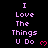 Pixelated text reads "I Love The Things U Do" in light purple with red heart symbols on a black background, arranged in a pattern