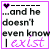 A 4x4 contact sheet of animated frames showing a text-based buddy icon with repeated phrases and heart symbols, each frame displaying variations in the visible portion of the phrase "and he doesn't even know I exist".