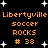 Pixelated orange text and white stars on black background, with two identical vertical sections showing "Libertyville soccer ROCKS # 38" in a retro digital style.