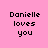 Four pixelated text display "Danielle loves you" in black font on pink, light blue, cyan, and gray backgrounds
