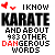 Pixelated text icon with red hearts, black and red lettering reading 'I KNOW KARATE AND ABOUT 983 OTHER DANGEROUS WORDS' on white background.