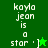 Green background displays 'kayla jean is a star :]' text with a star icon changing from green to black.