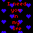 Red text 'I need you in my life' repeats across a black background with scattered blue pixel hearts.