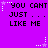 Purple background with black text repeating 'YOU CANT JUST ... LIKE ME' and white/pink star-like pixel decorations.
