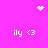 Pixelated pink background with white text and symbols: four 'ily <3' phrases, a heart, and a starburst pattern.