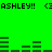 Green background with repeated black text 'ASHLEY!!' and stylized 'CASHLEY!!' in pixelated font, accompanied by horizontal bar patterns.