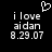 Pixelated black background with white text 'i love aidan 8.29.07' and a heart symbol above the text, displayed in two identical side-by-side