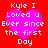 Red background with four identical pink heart-shaped icons containing white text reading "Kyle I Loved u Ever since the first Day".