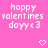 Pixelated pink background with white text reading 'happy valentines dayy<3' and two pixel hearts at the bottom.