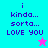 Four display pixelated text 'i kinda... sorta... LOVE YOU' with a star icon, each in distinct background colors