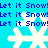 Pixelated blue background with repeated white snowflakes and blue text reading "Let it Snow!" in a pattern