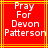 Red square with yellow border displaying white text "Pray For Devon Patterson" in four lines