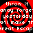 Red and black spiral pattern with white text repeating 'throw it away forget yesterday we'll make the Great Escapireat' in a