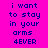 Pixelated text on a bright pink background reads 'i want to stay in your arms 4EVER' with blue lettering.