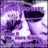 A purple-tinted animated sequence shows a person with dark hair and sunglasses, with repeated text overlays reading "when i say I LOVE YOU BABY" and "i mean it just more than the whole world."