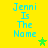 Yellow background with blue text "Jenni Is The Name" and green star symbols in four quadrants, two static and two animated.
