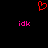 Red pixelated heart symbol above two pink 'idk' text blocks on black background.