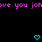 Pixelated text in bright pink reads 'ove you jolove you joh' on black background with two cyan heart symbols below.