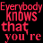 Red text 'Everybody knows that you're' appears above repeating cyan and purple 'insane' words on a black background with a gray rectangle in the bottom right.