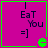 A static icon with a bright magenta background, green border, and pixelated text reading "Eat You =]" in dark blue. A small green animated cursor appears at the bottom right.