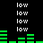 Green audio equalizer bars fluctuate beneath repeated white 'low' text on a black background.