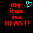 Pixelated red text reads 'my icon isa BEAST!' with a cyan heart symbol above the text on a black background.