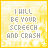 25 yellow-tinted square with pixelated text reading "I WILL BE YOUR SCREECH AND CRASH" and variations, each bordered by a thin orange line