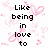 Pixelated text reads 'Like being in love to' on left and 'feel first time <3' on right, surrounded by pink heart shapes against white background.