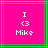 Pixelated icon with bright pink background, white text "I" and "Mike", a heart symbol, green border on right side.