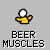 Pixelated icon shows a yellow-shirted figure with white head, beer bottle and glass on gray background, text "BEER MUSCLES" below.