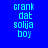Blue background with light blue text reading 'crank dat solija boy' in three , displayed across multiple with varying highlighted sections