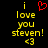 Yellow pixelated text reads "i love you steven!" with a red heart symbol above the 'i' and yellow '<3' below, on black background.