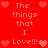 Red background with repeated white text 'The things that I Love!!!' and pink heart symbols arranged in a pattern