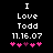 Black background with white pixelated text reading "I Love Todd 11.16.07" and five pink heart symbols below, two of which are purple in the second frame.