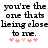 Pixelated text reads 'you're the one that's lying close to me.' with five pink hearts below, displayed in two identical side-by-side