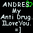 Pixelated text displays 'ANDRE' with a green heart replacing the final letter, followed by 'My Anti Drug. I Love You.' and '= ]', all on black background.